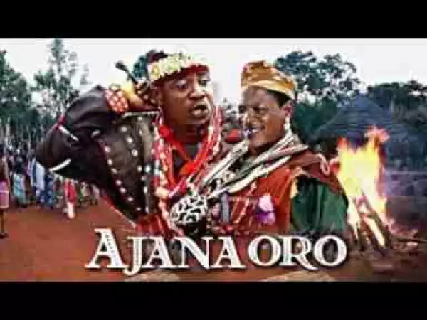 Video: AJANA ORO- Epic Yoruba Movie